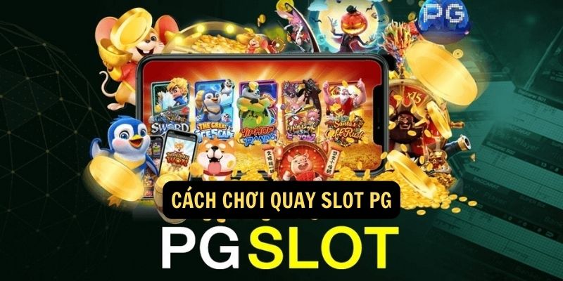 Quay slot PG 888b: Giới thiệu chung 4 Cách chơi quay slot PG