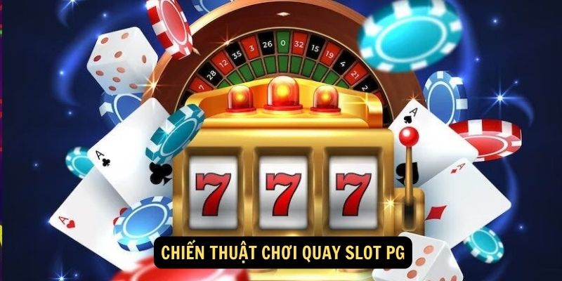 Quay slot PG 888b: Giới thiệu chung 5 Chiến thuật chơi quay slot PG